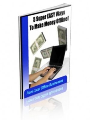 cover image of 5 Easy Ways to Make Money OFFLINE From Local Businesses!